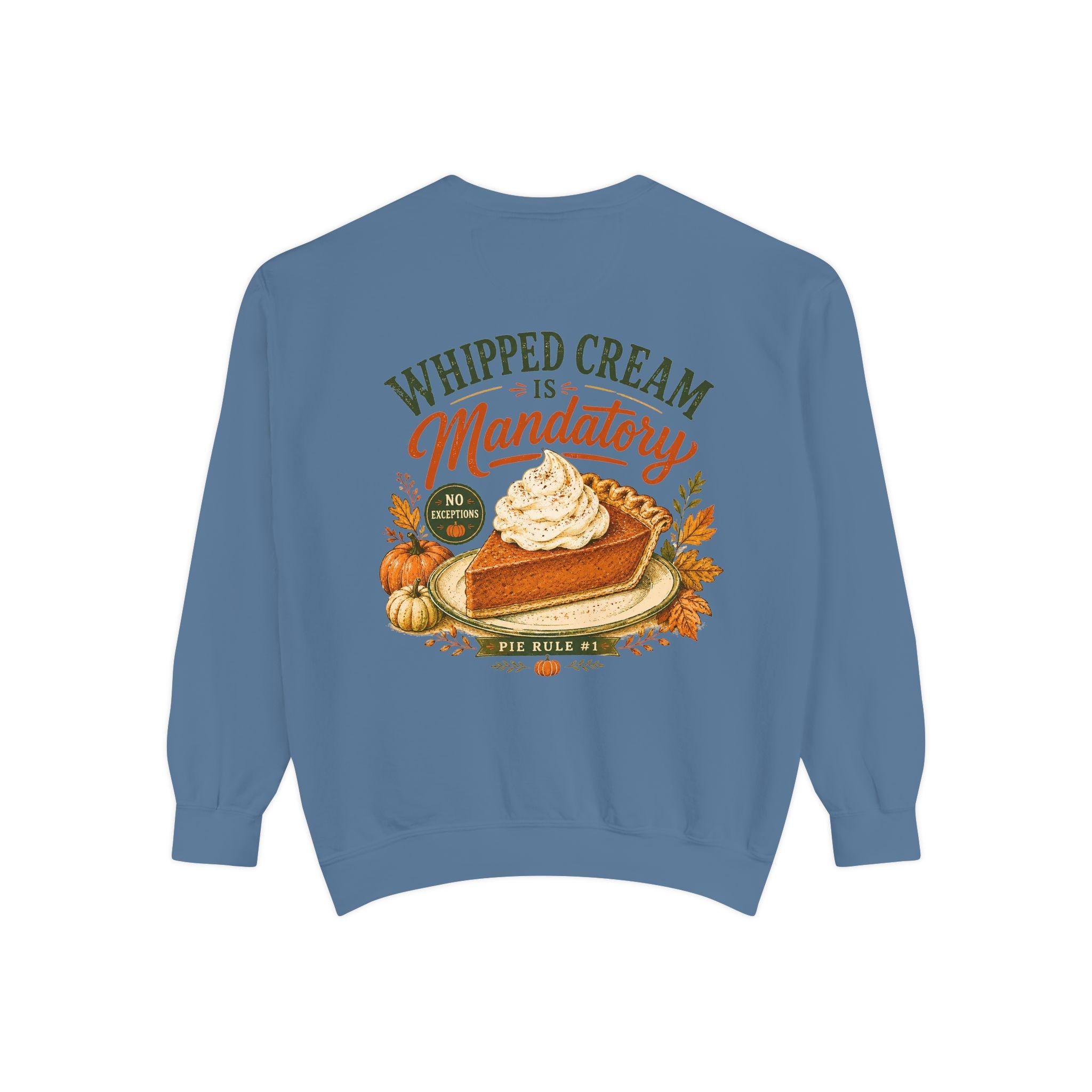 Whipped Cream Is Mandatory Pumpkin Pie Sweatshirt | Fall Thanksgiving