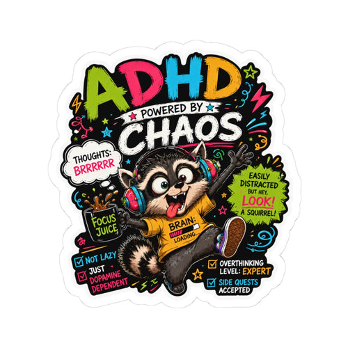 ADHD Powered by Chaos Raccoon Sticker Funny Neurodivergent Vinyl Sticker