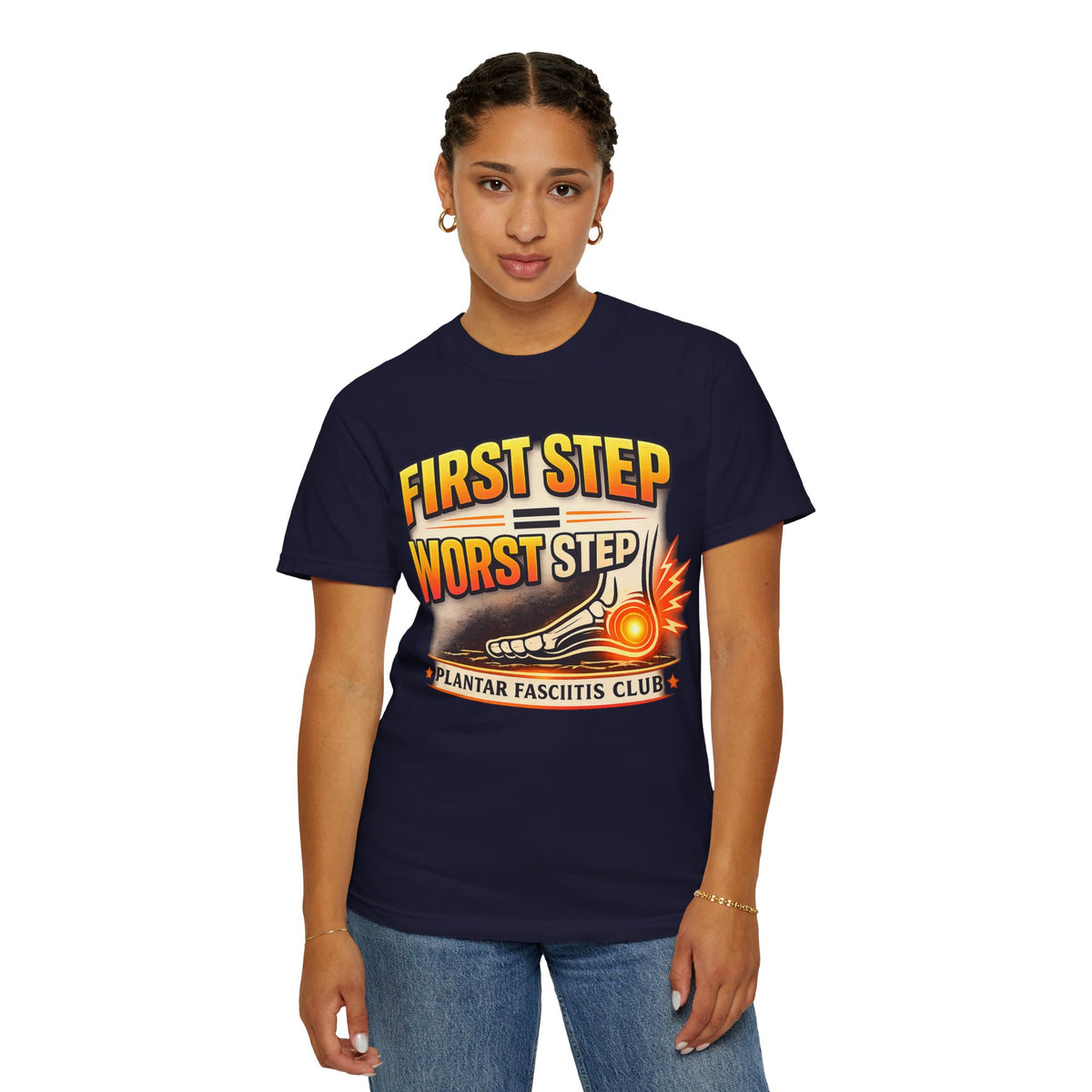 Funny Plantar Fasciitis Shirt, First Step Worst Step Tee