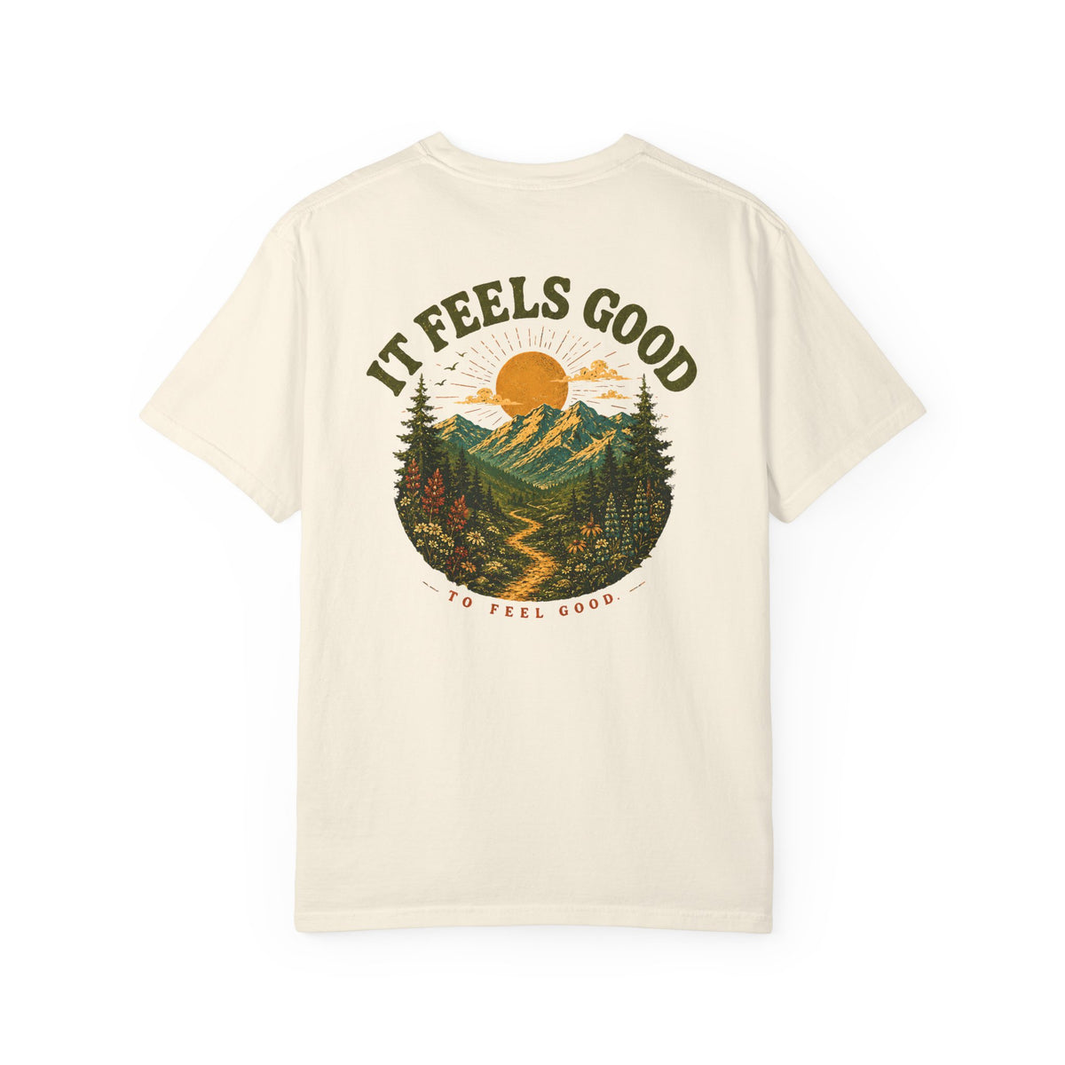 It Feels Good to Feel Good, Comfort Colors 1717, Nature Graphic Tee, Mountain Hiking Shirt, Outdoor Adventure, Vintage National Park Shirt