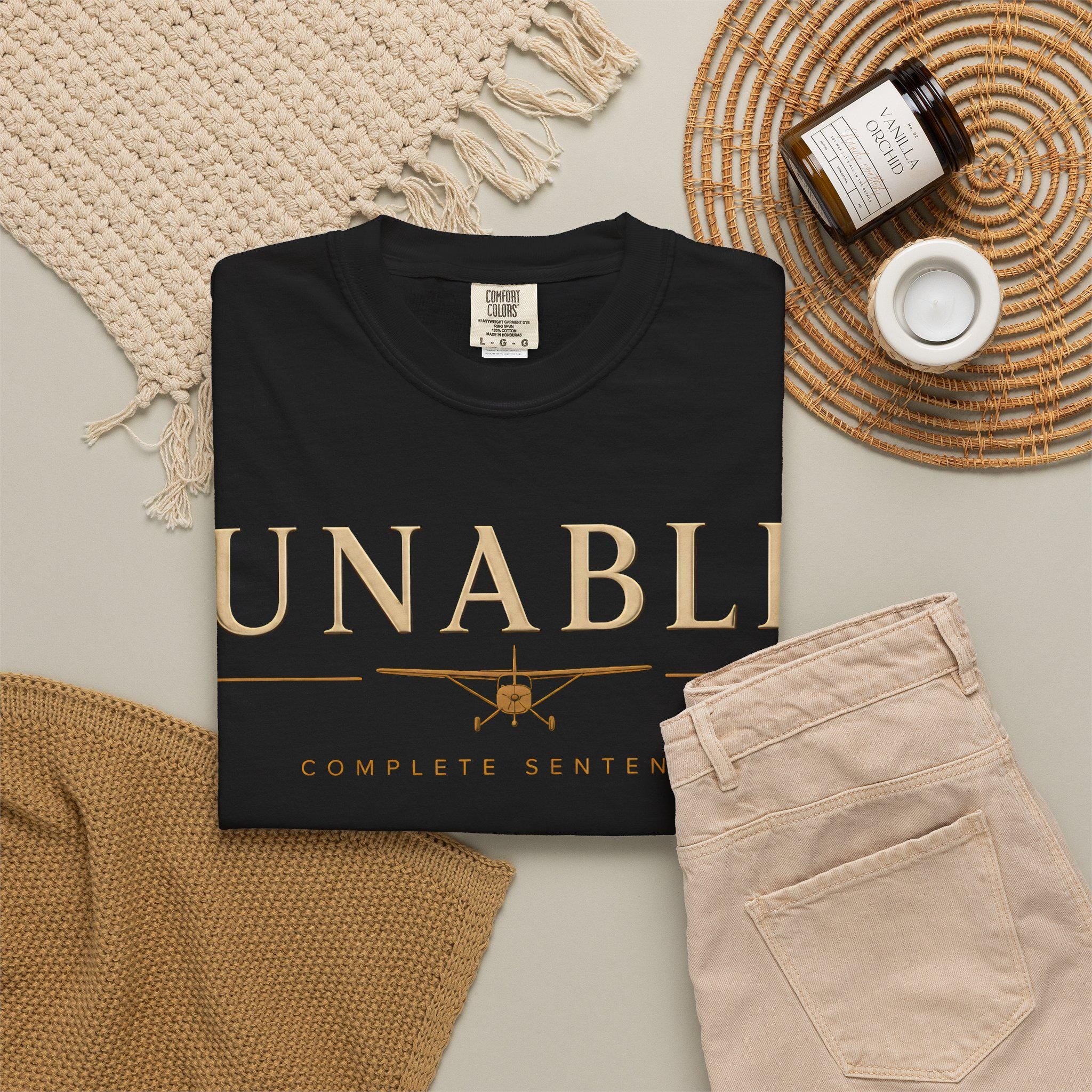 UNABLE Complete Sentence Pilot Shirt | Aviation Humor Tee, Gift for Pilots