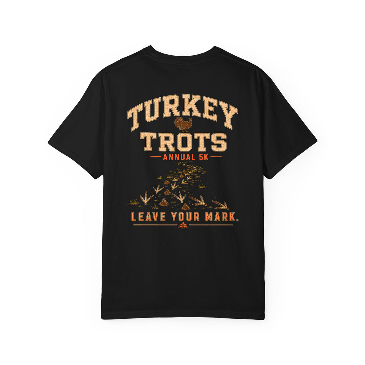 Turkey Trots annual 5K Leave Your Mark T-shirt | Thanksgiving run tee