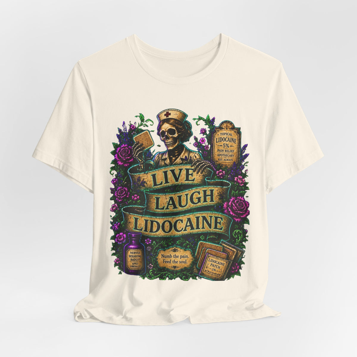 Live Laugh Lidocaine Shirt | Cozy & Cursed Apothecary Tee | Gothic Nurse Skeleton Shirt | Chronic Pain Humor Graphic