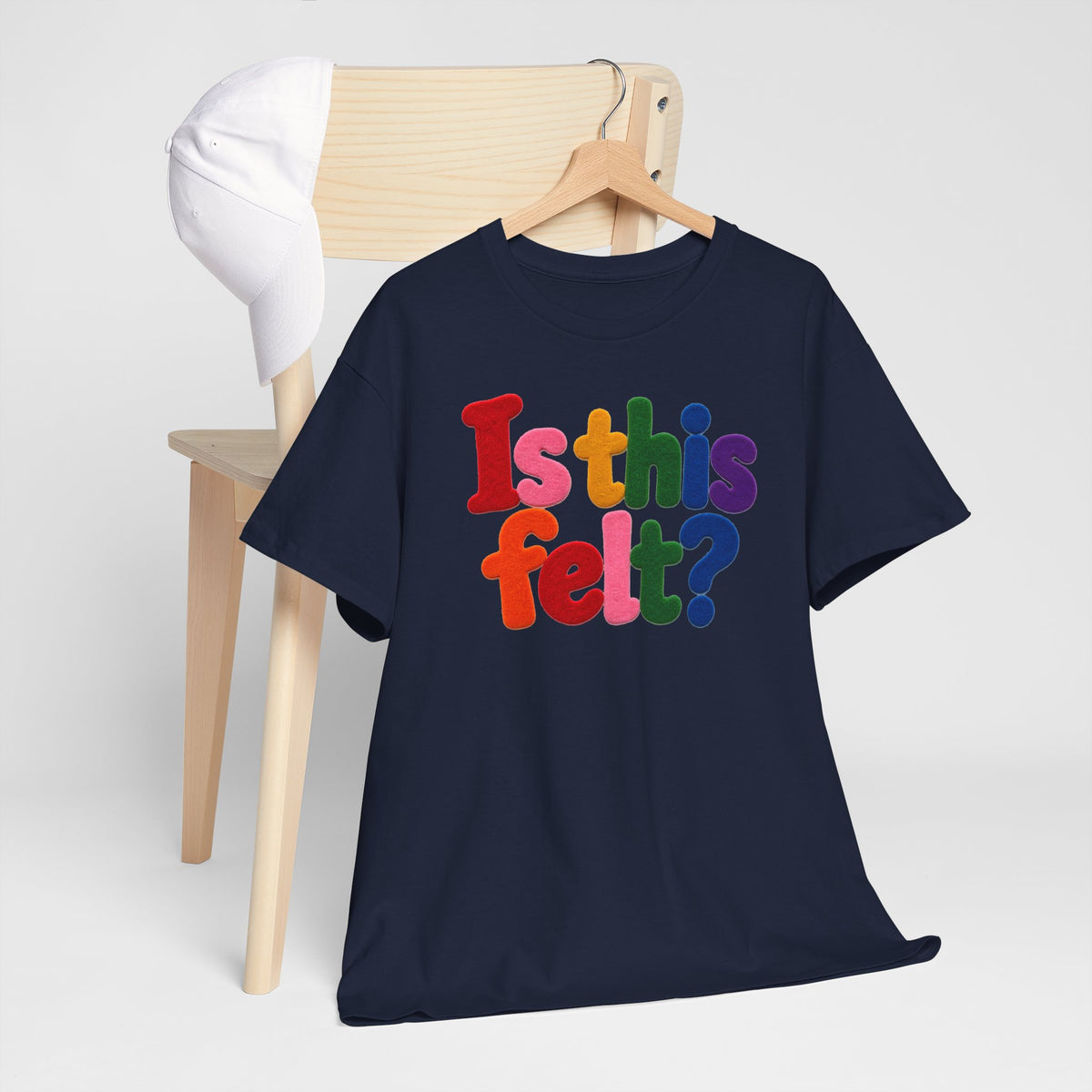 Is This Felt Shirt, Funny Double Entendre Tee, Colorful Felt Lettering, Cheeky Adult Humor T-Shirt, Unisex Heavy Cotton Graphic Tee