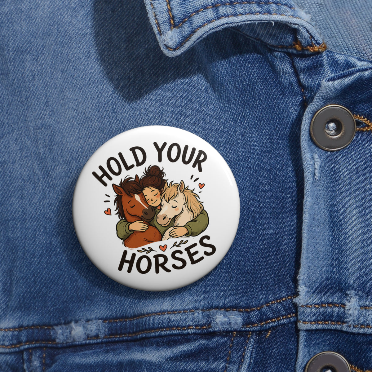 Hold Your Horses Pin Button | Cute Horse Illustration enamel badge