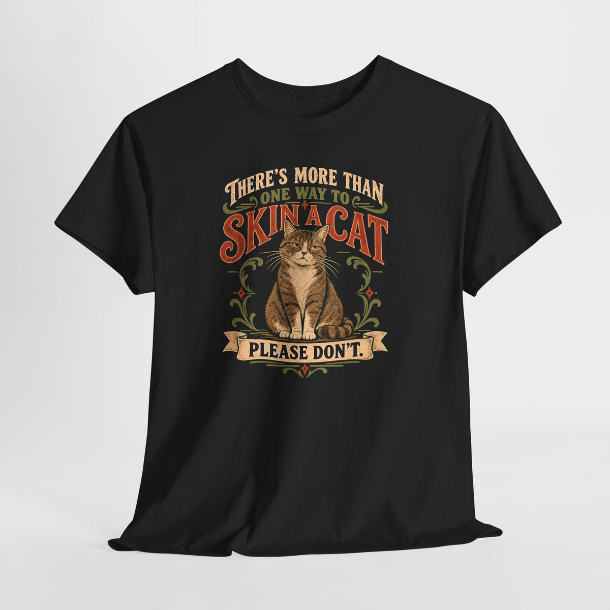 Funny Cat Shirt, Theres More Than One Way to Skin a Cat Tee, Vintage Sarcastic Cat Graphic TShirt, Cat Lover Gift