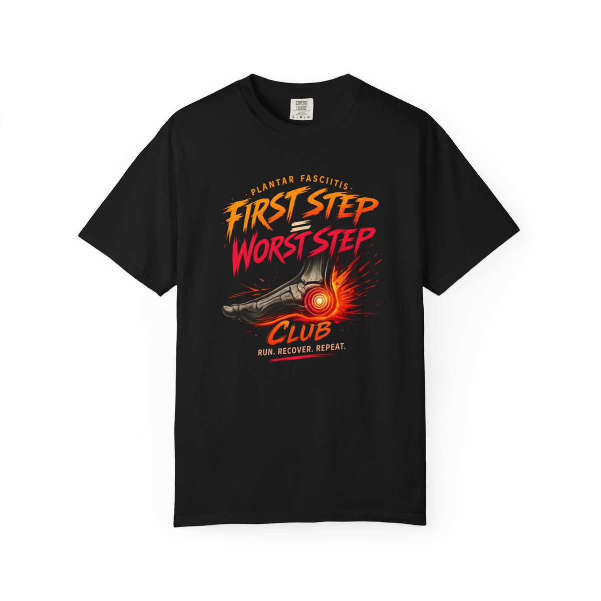 First Step Worst Step Plantar Fasciitis Club Shirt, Runner Gift Tee, Heel Pain Running Shirt, Marathon Recovery Apparel