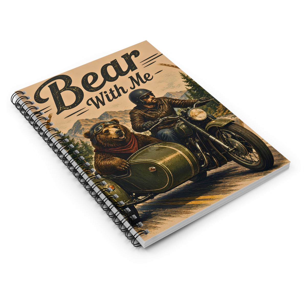 Bear With Me Notebook | Funny Motorcycle Bear Journal | Spiral Bound Writing | Gift for Bikers | Bear Lover Gift | Adventure Journal