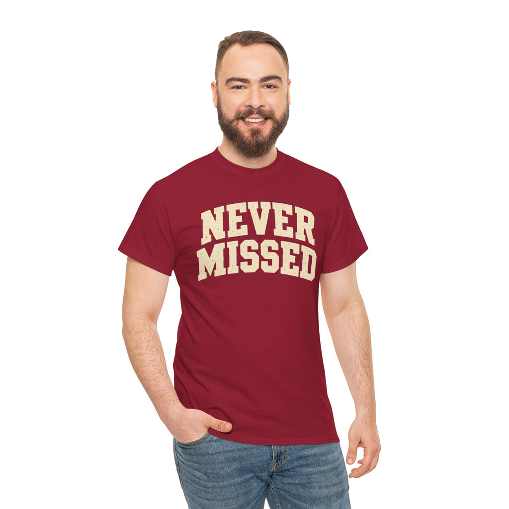 Never Missed Shirt, Funny Sarcastic T Shirt, Confidence Humor Tee, Gift for Men, Vintage Graphic Shirt, Funny Saying Tee