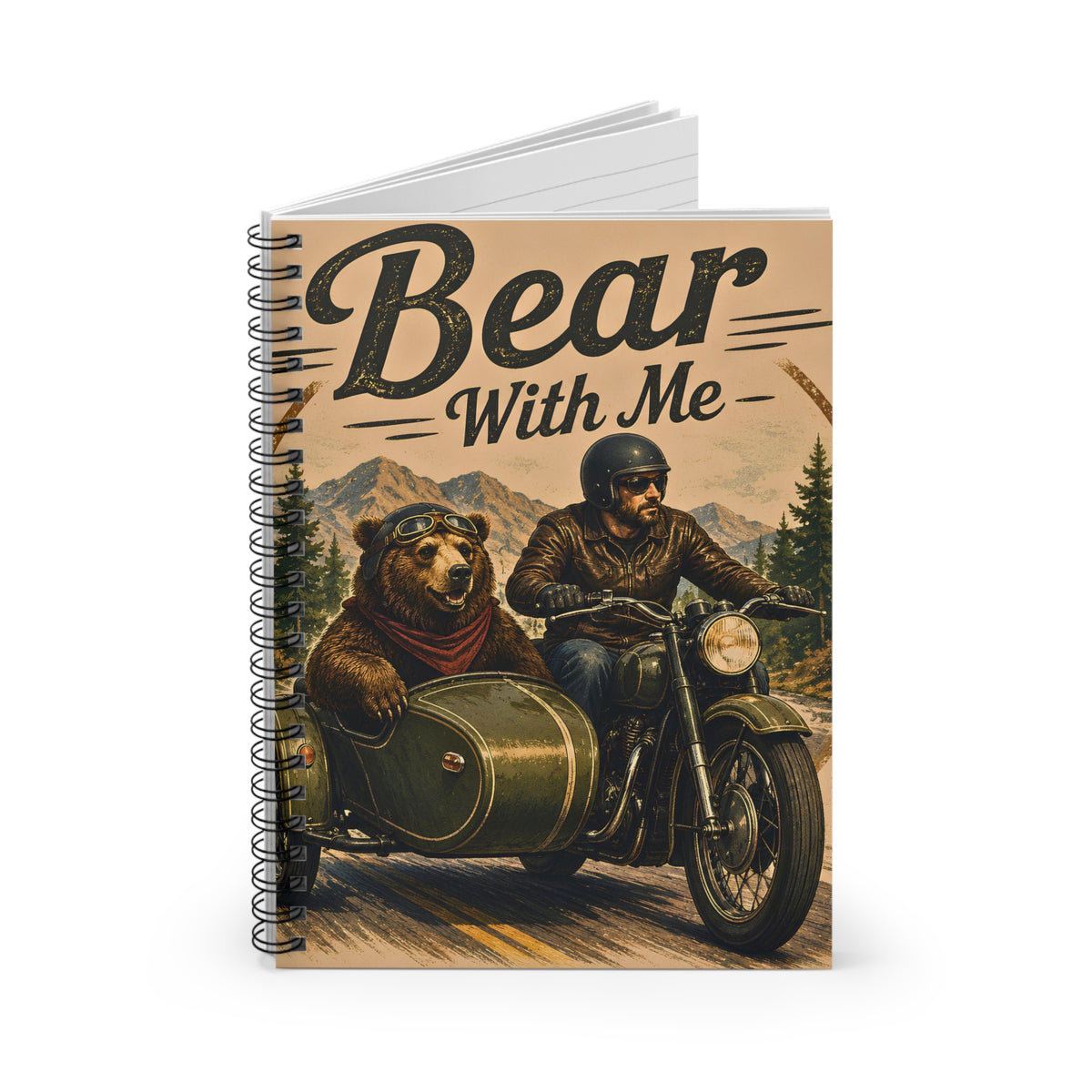 Bear With Me Notebook | Funny Motorcycle Bear Journal | Spiral Bound Writing | Gift for Bikers | Bear Lover Gift | Adventure Journal