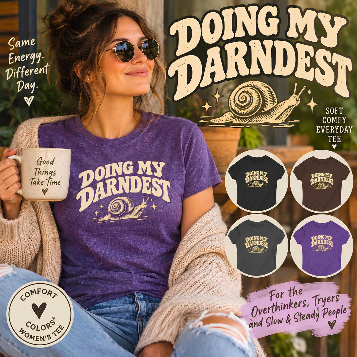 Doing My Darnedest Shirt, Funny Snail Tee, Retro Women's Graphic T-Shirt, Cute Motivational Shirt, Slow and Steady Gift