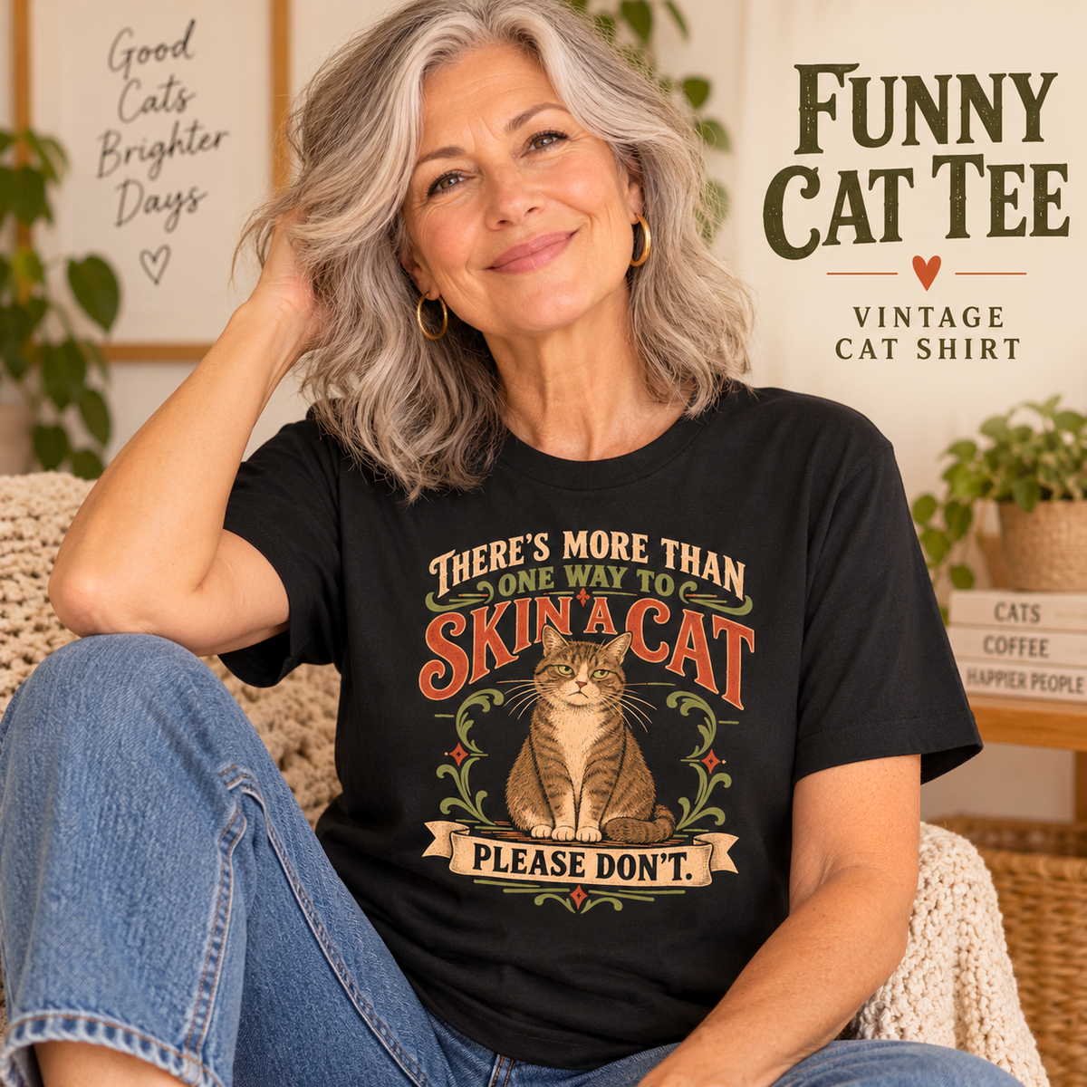 Funny Cat Shirt, Theres More Than One Way to Skin a Cat Tee, Vintage Sarcastic Cat Graphic TShirt, Cat Lover Gift