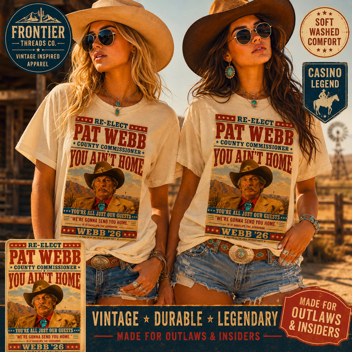 Pat Webb County Commissioner Shirt, You Ain't Home Tee