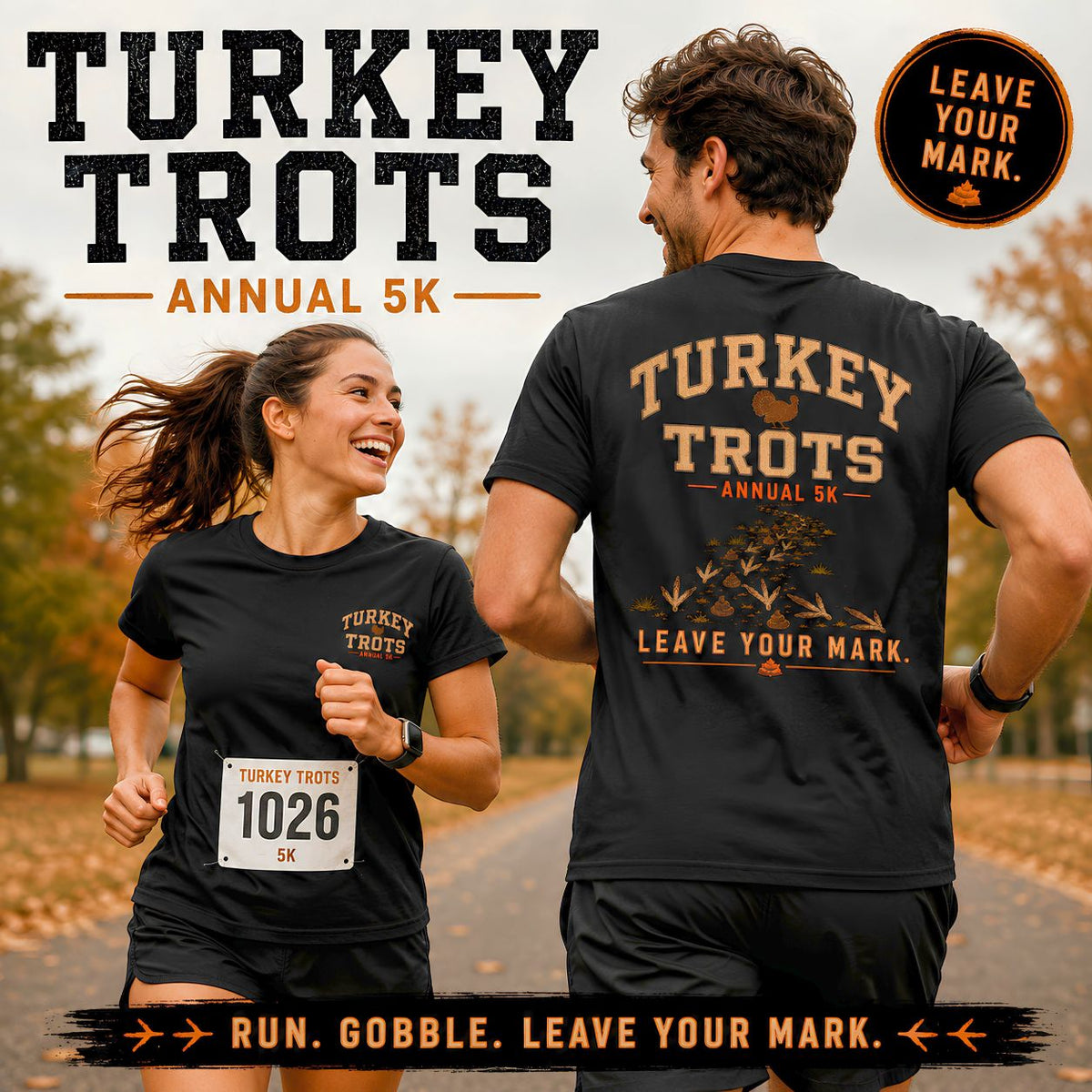 Turkey Trots annual 5K Leave Your Mark T-shirt | Thanksgiving run tee