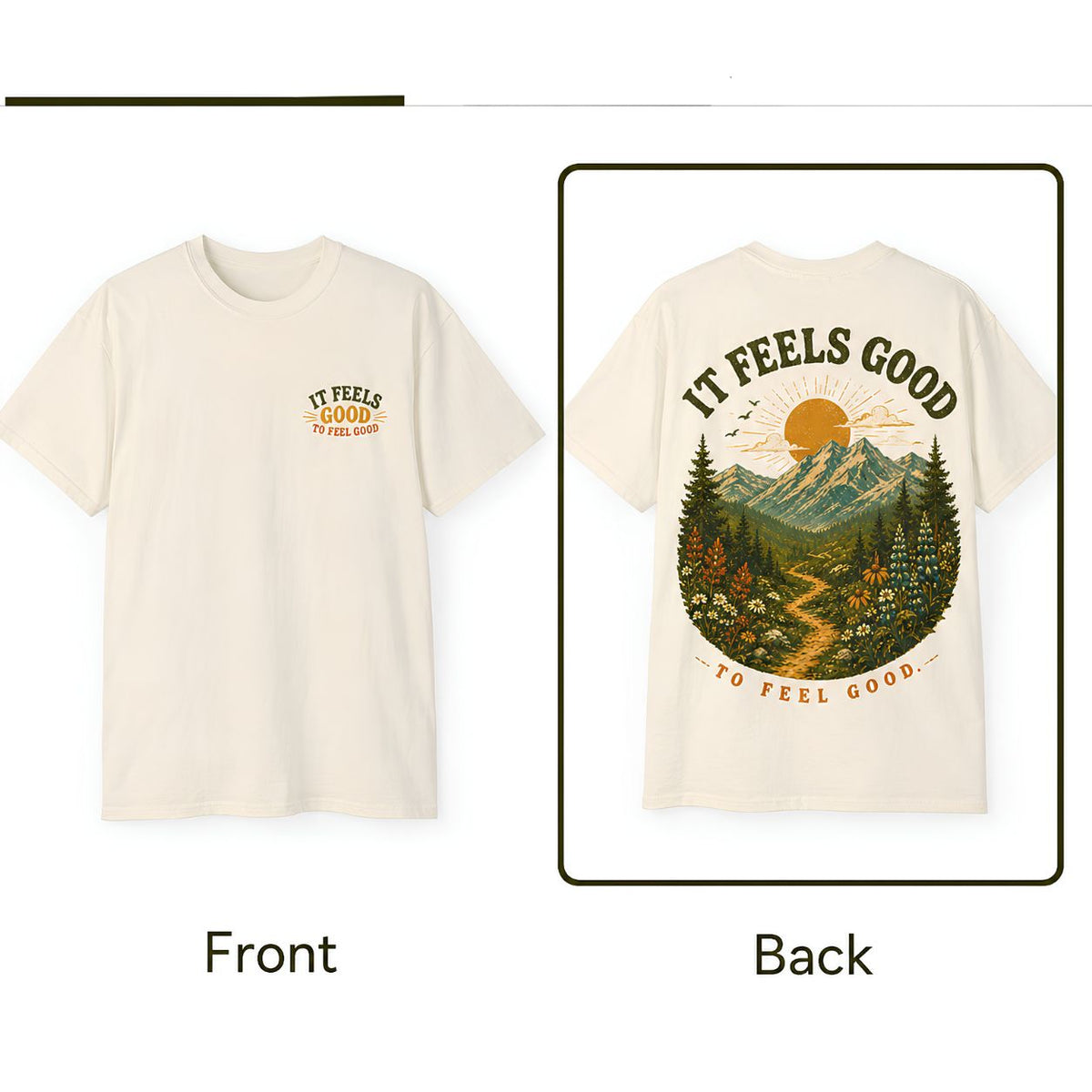 It Feels Good to Feel Good, Comfort Colors 1717, Nature Graphic Tee, Mountain Hiking Shirt, Outdoor Adventure, Vintage National Park Shirt