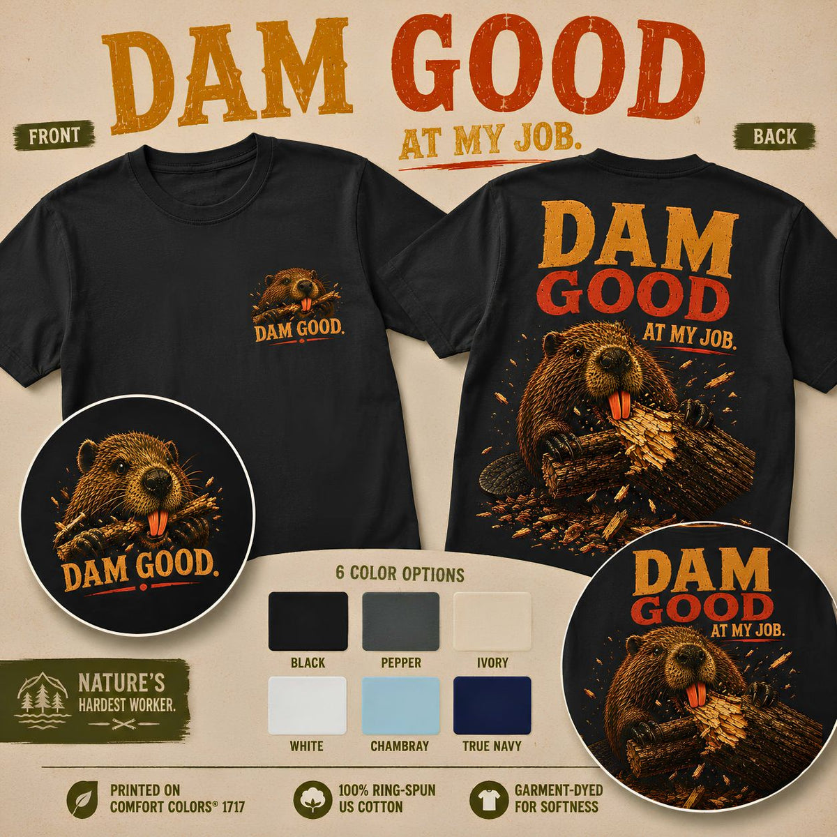 Dam Good at My Job Beaver Shirt, Funny Beaver T-Shirt