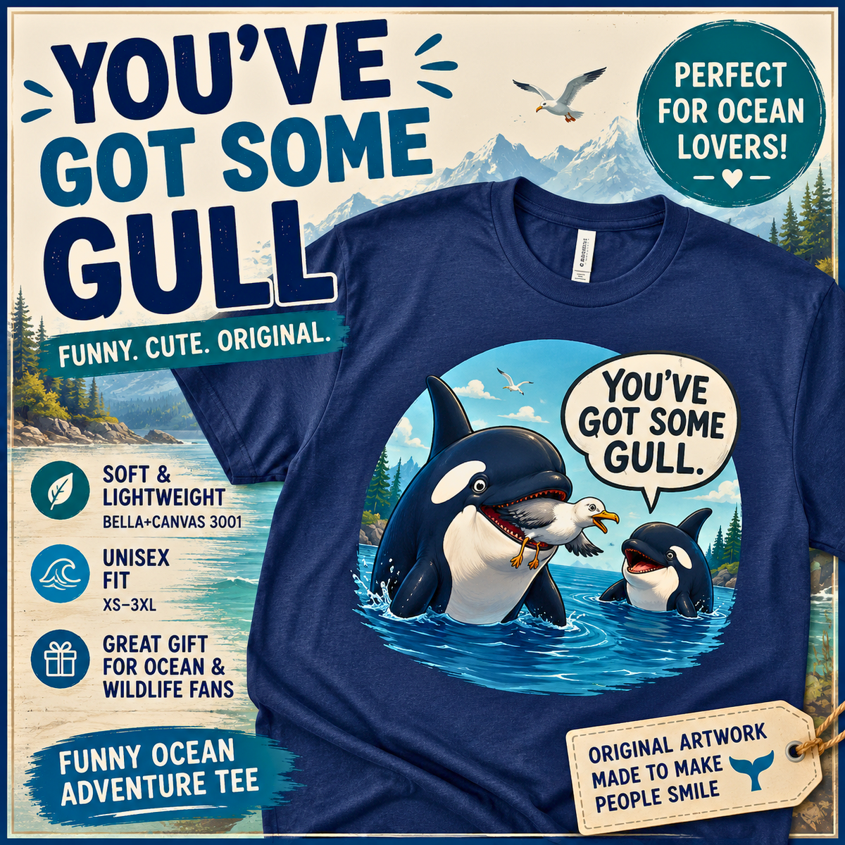 Youve Got Some Gull Shirt, Funny Orca T-Shirt