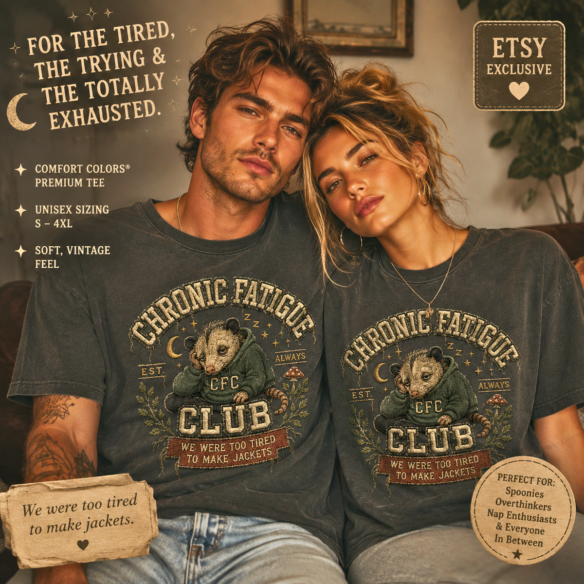 Chronic Fatigue Club Shirt, We Were Too Tired To Make Jackets Tee
