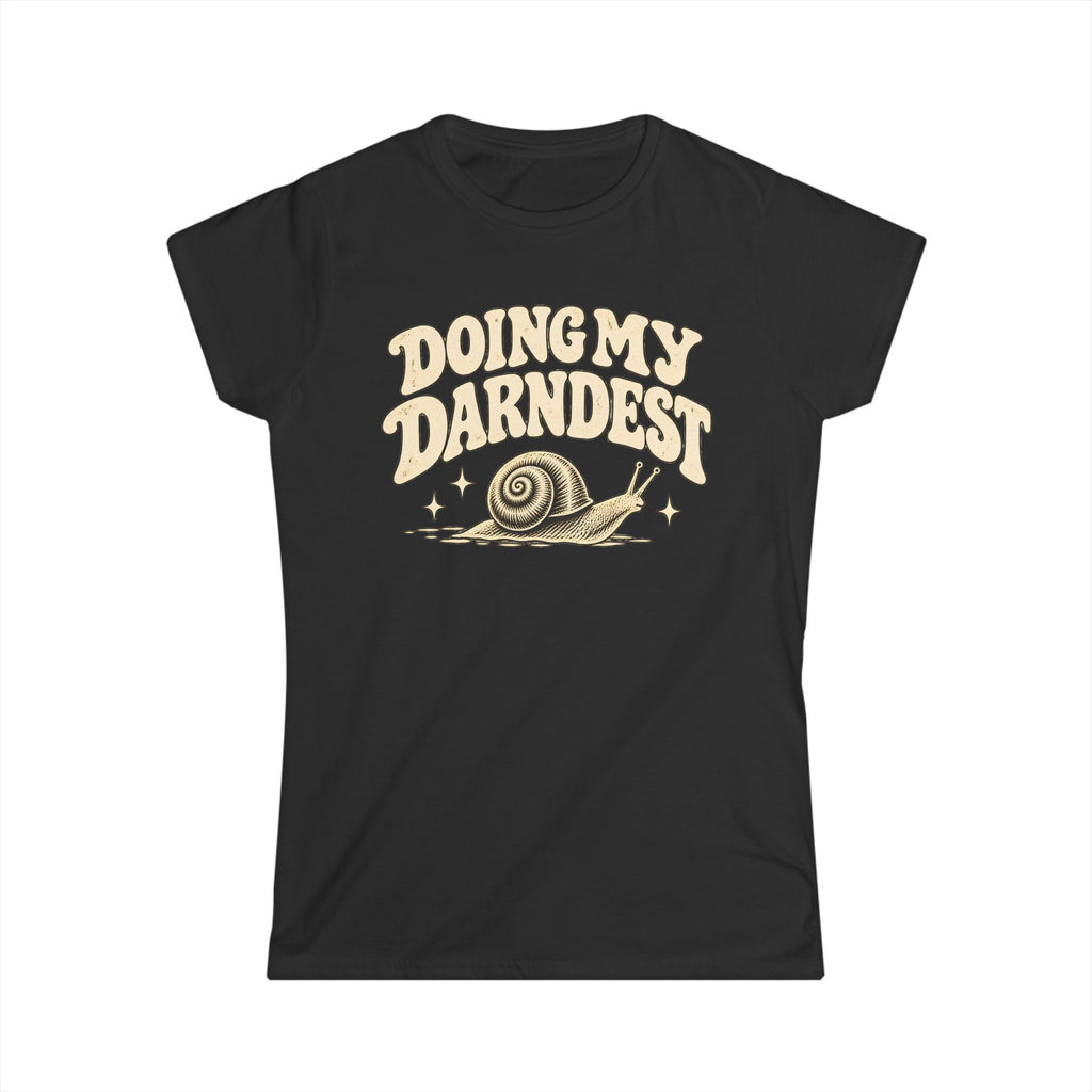 Doing My Darnedest Shirt, Funny Snail Tee, Retro Women's Graphic T-Shirt, Cute Motivational Shirt, Slow and Steady Gift
