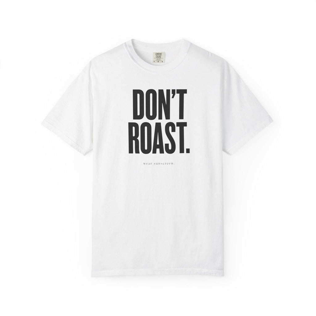 Don't Roast Wear Sunscreen Shirt | Minimalist Summer Graphic Tee | Comfort Colors 1717