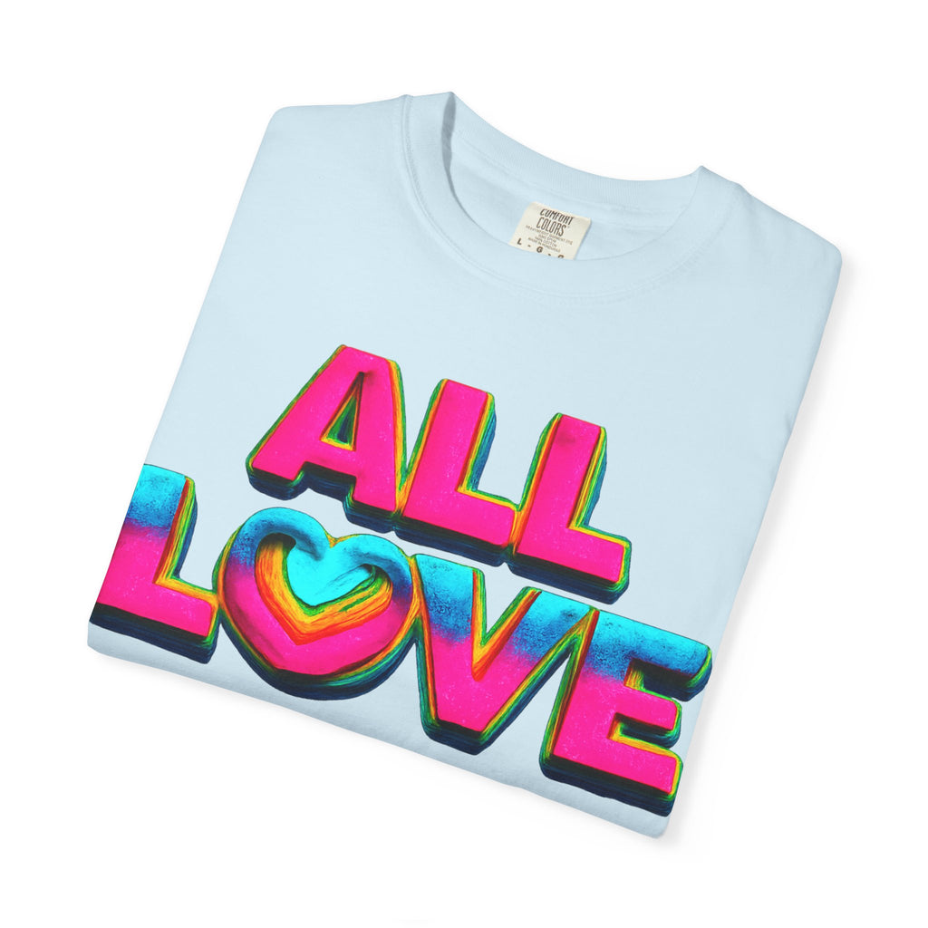 All Love Shirt, Retro Colorful Tee, Positive Vibes Shirt, Heart Graphic Tee, Bright Aesthetic T-Shirt, Feel Good Shirt, Gift for Friends