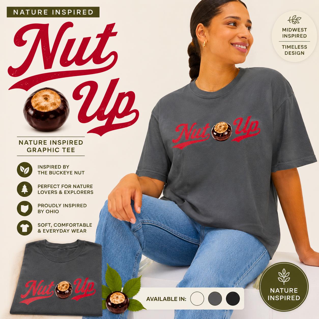 Nut Up Buckeye Nut Graphic Tee | Ohio Inspired Nature Shirt