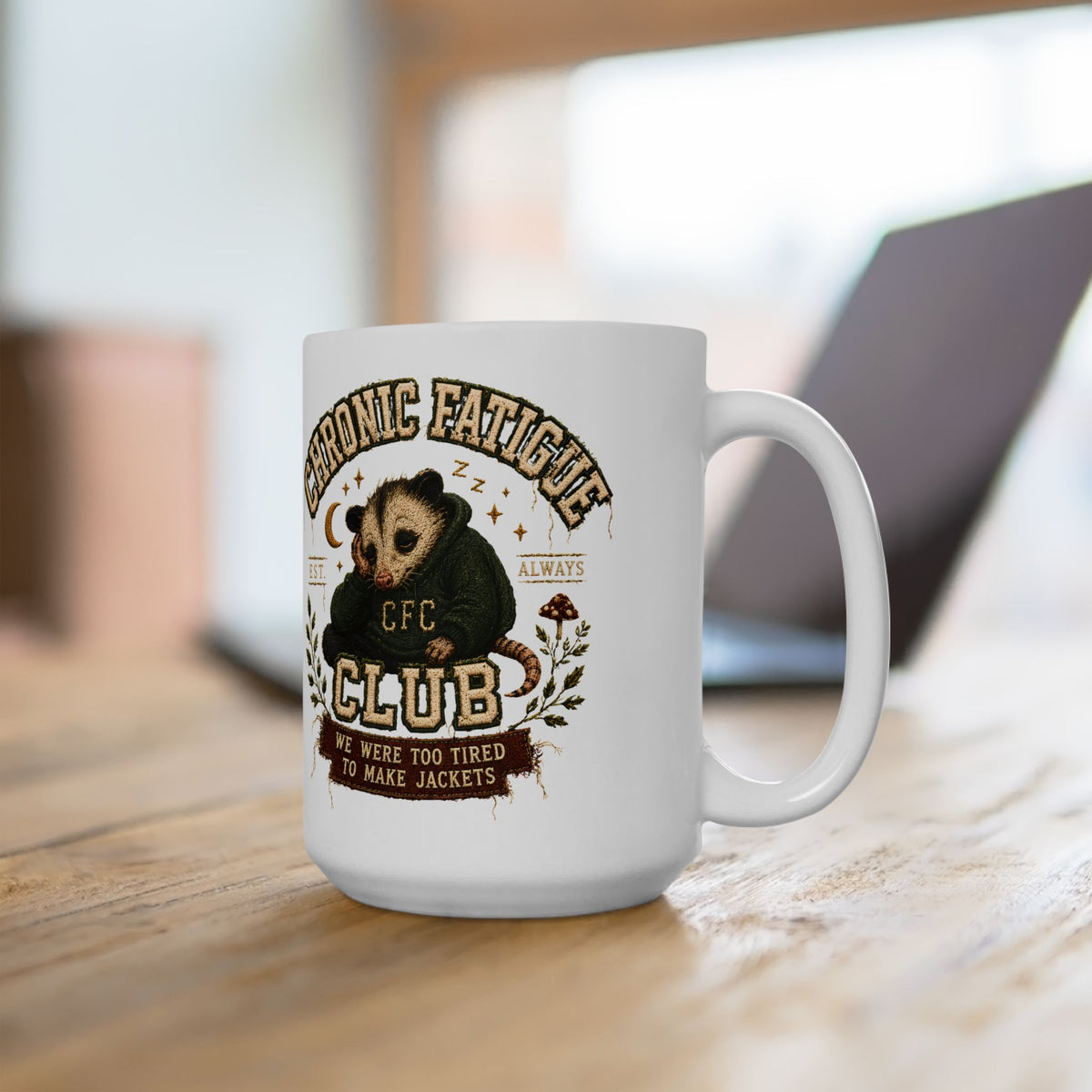 Chronic Fatigue Club Ceramic Mug | Funny Opossum Coffee Mug | Tired People Gift | 11oz & 15oz
