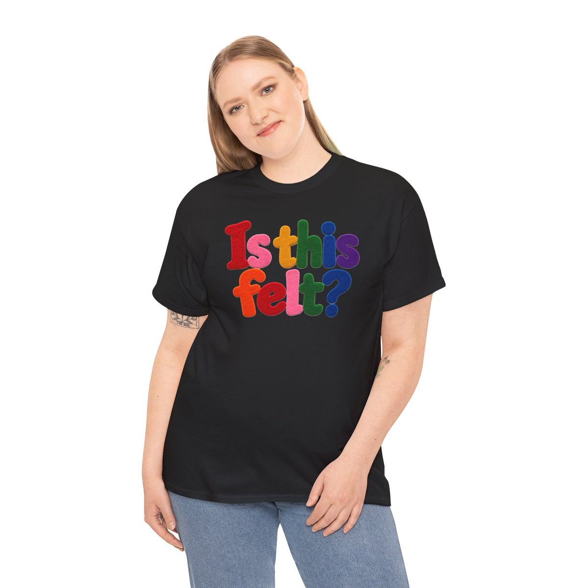 Is This Felt Shirt, Funny Double Entendre Tee, Colorful Felt Lettering, Cheeky Adult Humor T-Shirt, Unisex Heavy Cotton Graphic Tee