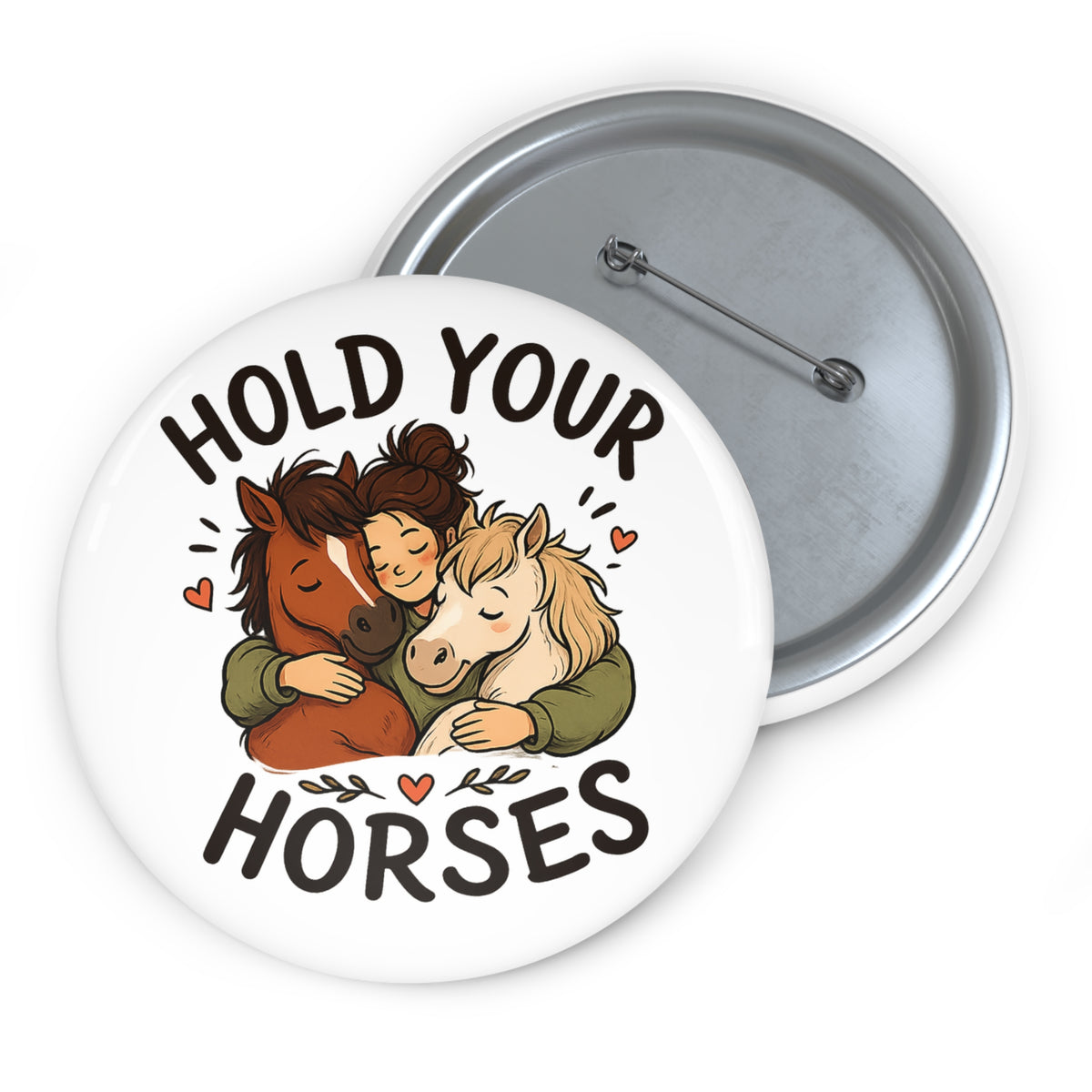 Hold Your Horses Pin Button | Cute Horse Illustration enamel badge