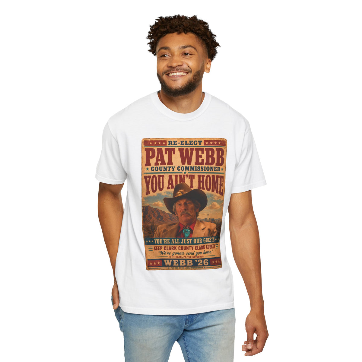Pat Webb County Commissioner Shirt, You Ain't Home Tee, Casino Movie Inspired Vintage Campaign Poster Shirt, Vegas Western Graphic Tee