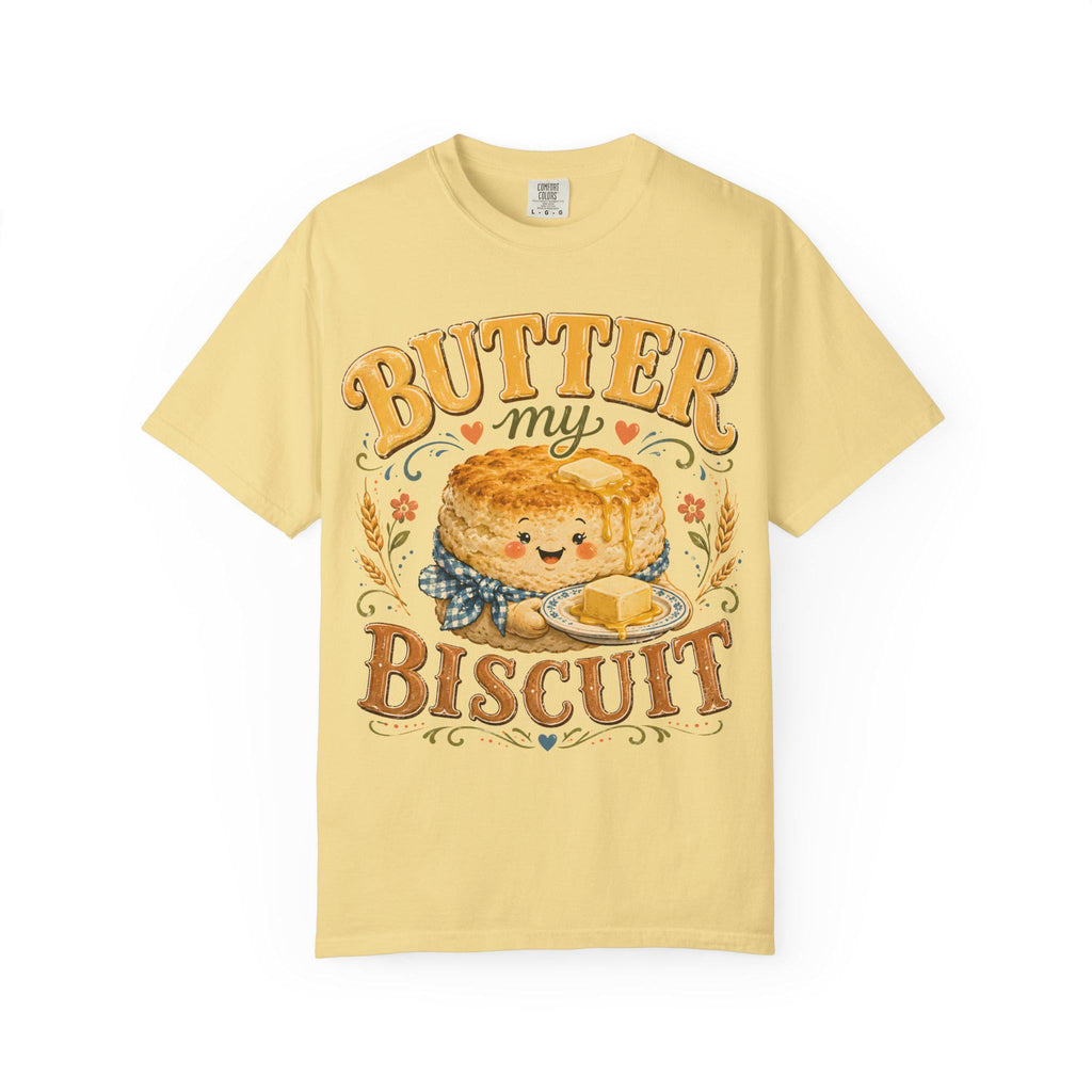 Butter My Biscuit T-Shirt | Southern Comfort Food Graphic Tee