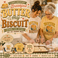 Butter My Biscuit T-Shirt | Southern Comfort Food Graphic Tee