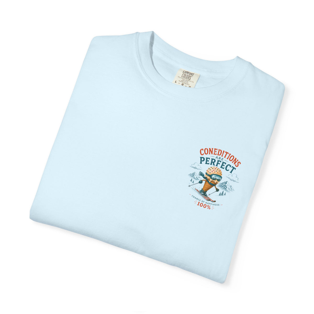 Conditions Are Perfect skiing ice cream cone T-Shirt | winter mountain ski design