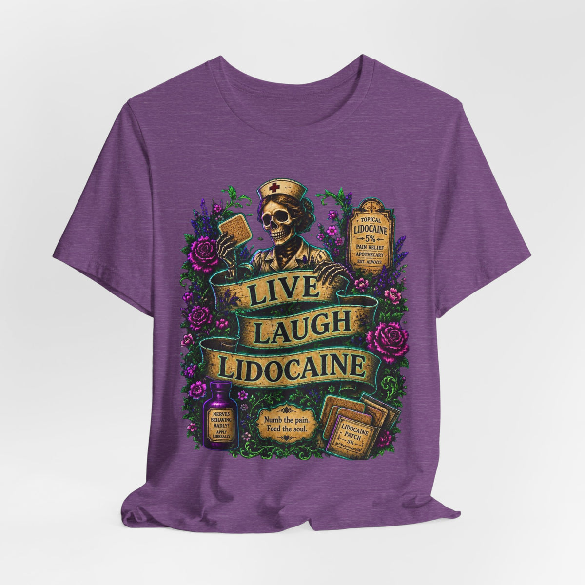 Live Laugh Lidocaine Shirt | Cozy & Cursed Apothecary Tee | Gothic Nurse Skeleton Shirt | Chronic Pain Humor Graphic