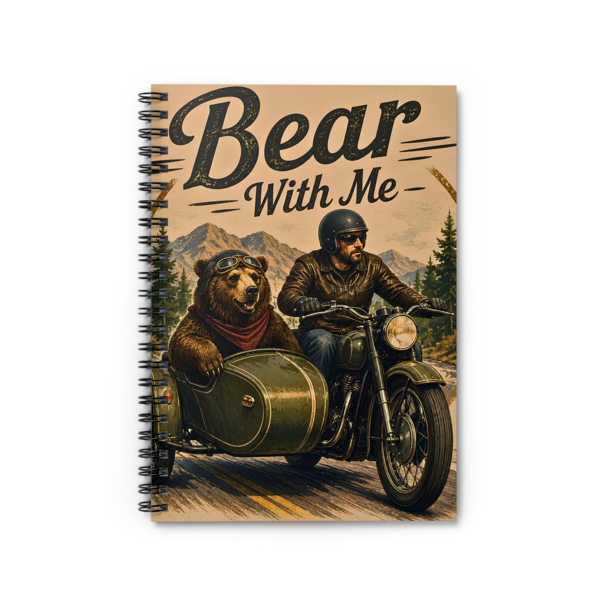 Bear With Me Notebook | Funny Motorcycle Bear Journal | Spiral Bound Writing | Gift for Bikers | Bear Lover Gift | Adventure Journal