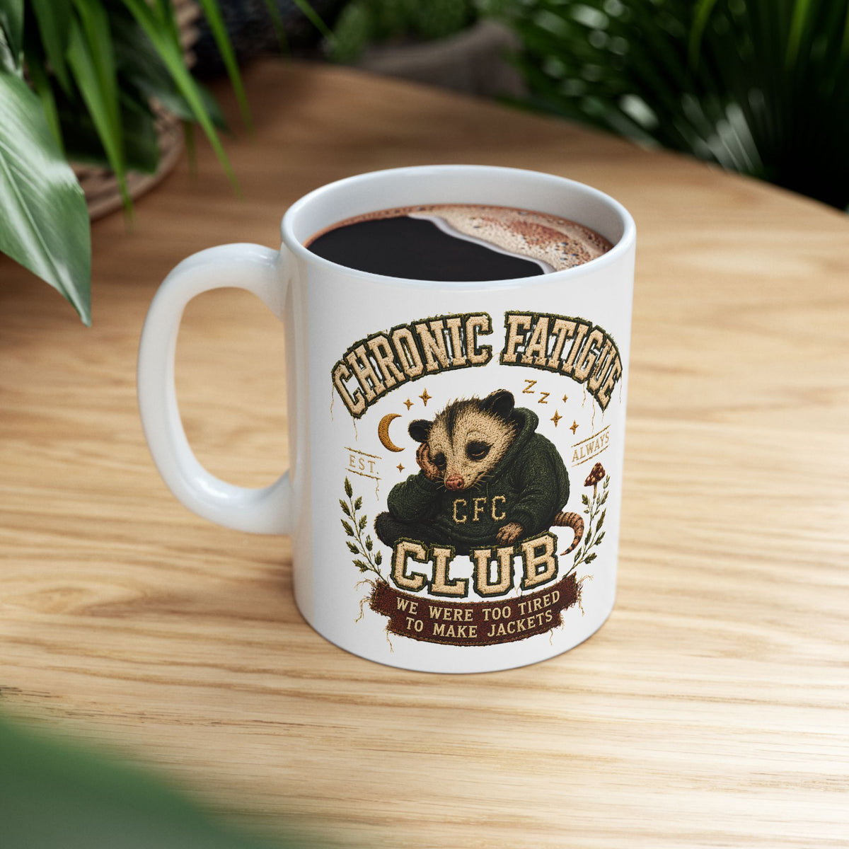Chronic Fatigue Club Ceramic Mug | Funny Opossum Coffee Mug | Tired People Gift | 11oz & 15oz