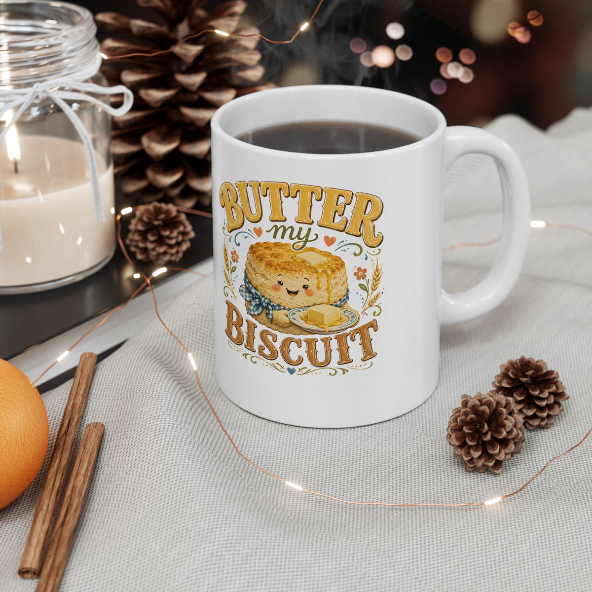 Butter My Biscuit Ceramic Mug | Funny Southern Coffee Mug | Cute Biscuit Gift | 11oz & 15oz