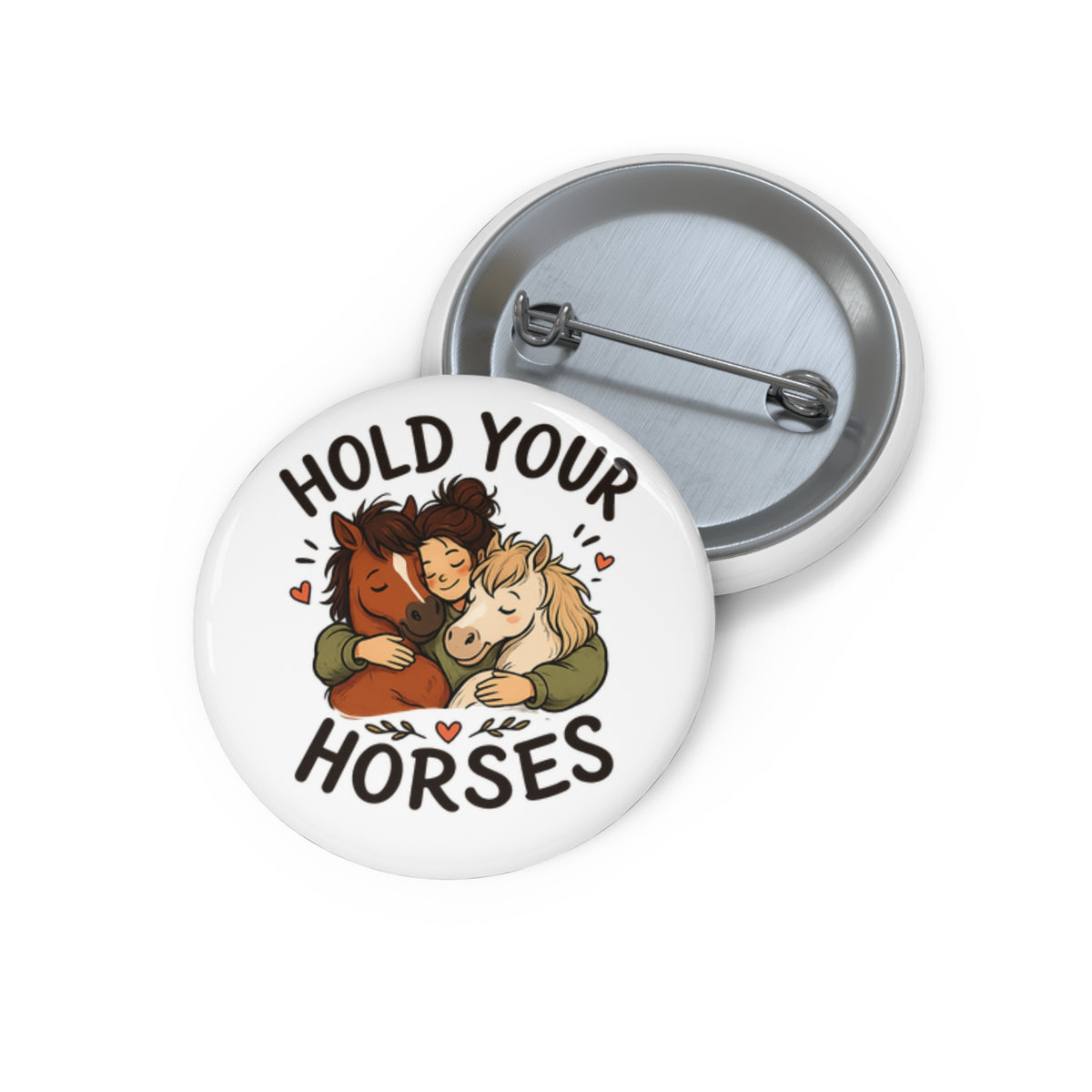 Hold Your Horses Pin Button Cute Horse Illustration enamel badge