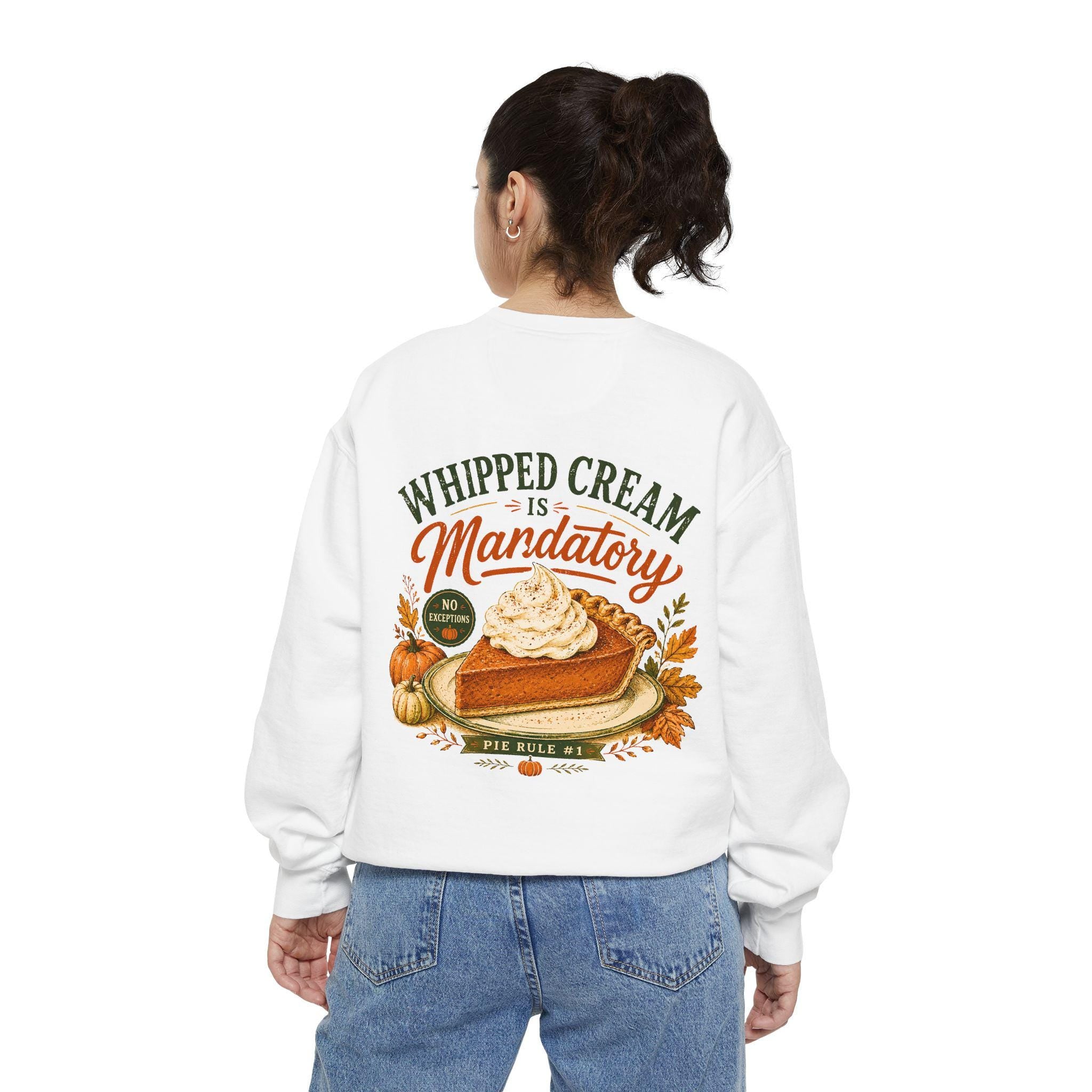Whipped Cream Is Mandatory Pumpkin Pie Sweatshirt | Fall Thanksgiving