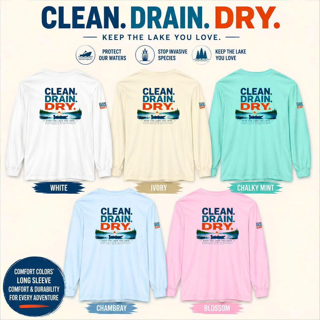 Clean Drain Dry Long Sleeve Shirt, Lake Conservation, Invasive Species Awareness Tee