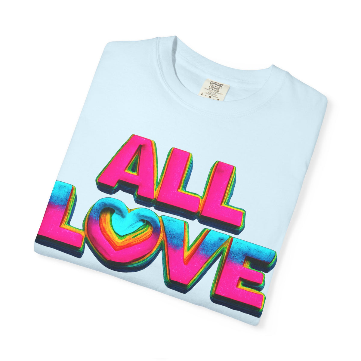 All Love Shirt, Retro Colorful Tee, Positive Vibes Shirt, Heart Graphic Tee, Bright Aesthetic T-Shirt, Feel Good Shirt, Gift for Friends