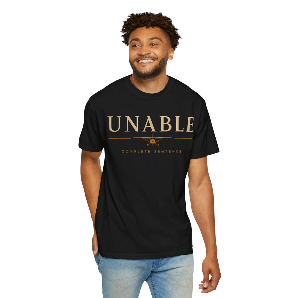 UNABLE Complete Sentence Pilot Shirt | Aviation Humor Tee, Gift for Pilots