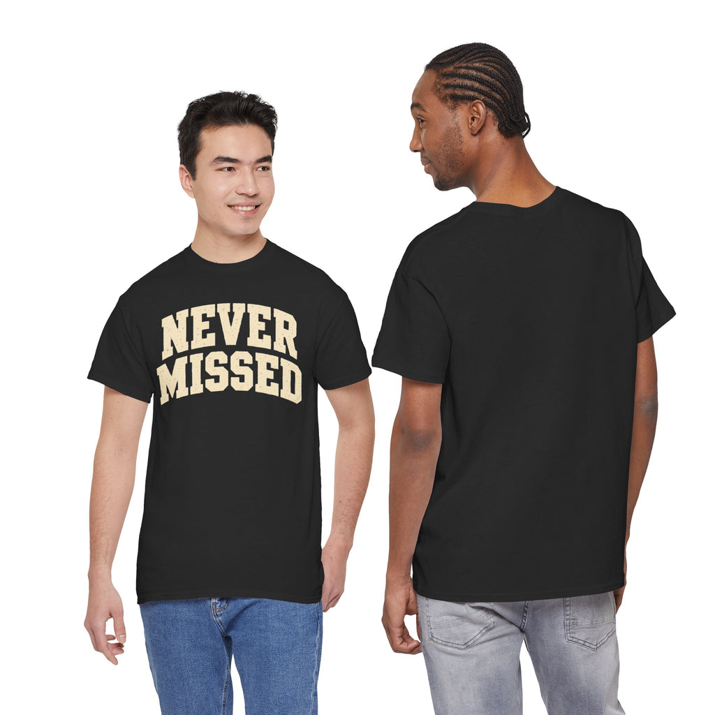 Never Missed Shirt, Funny Sarcastic T Shirt, Confidence Humor Tee, Gift for Men, Vintage Graphic Shirt, Funny Saying Tee