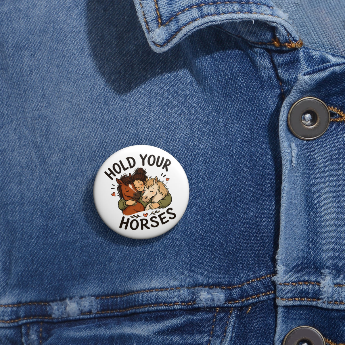 Hold Your Horses Pin Button | Cute Horse Illustration enamel badge