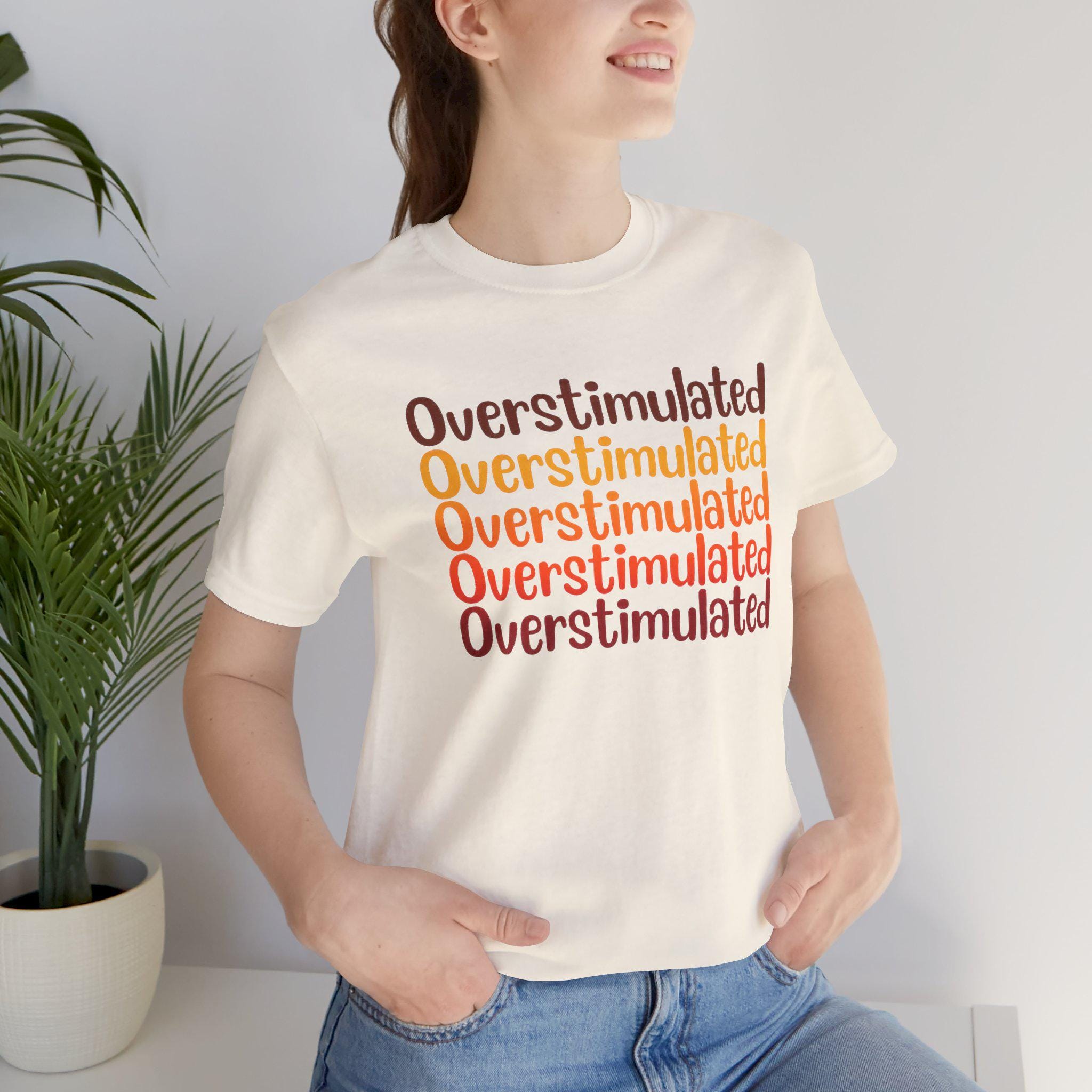 Overstimulated Shirt, Funny Mental Health Tee, Introvert Social Battery Low Graphic Tee