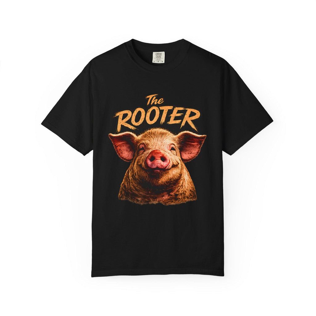 The Rooter The Tooter Pig Shirt, Funny Farm Humor Tee, Comfort Colors 1717