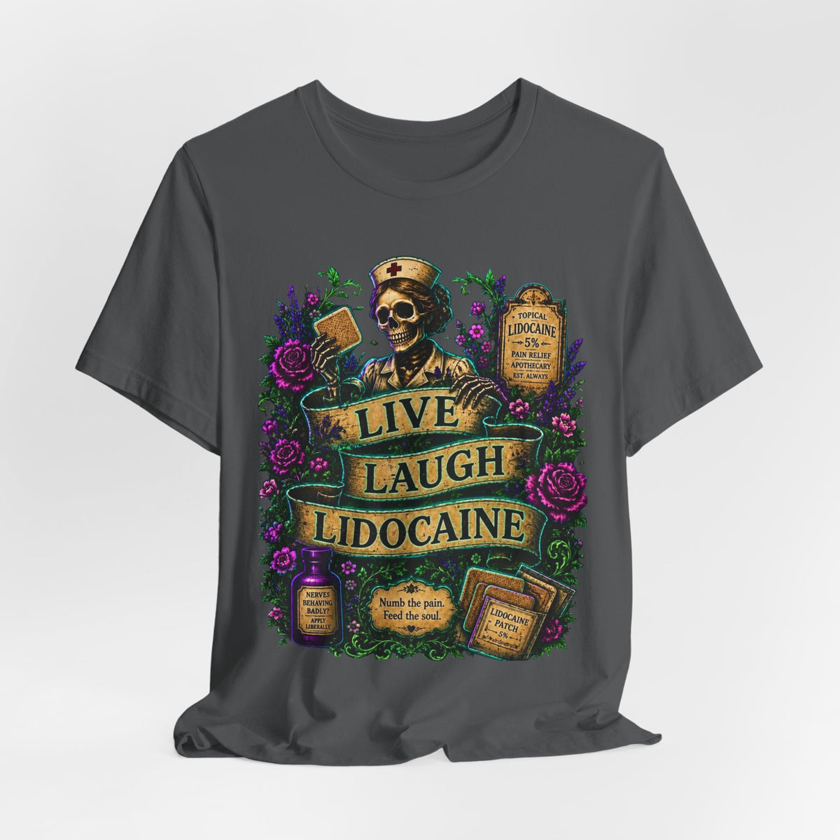Live Laugh Lidocaine Shirt | Cozy & Cursed Apothecary Tee | Gothic Nurse Skeleton Shirt | Chronic Pain Humor Graphic