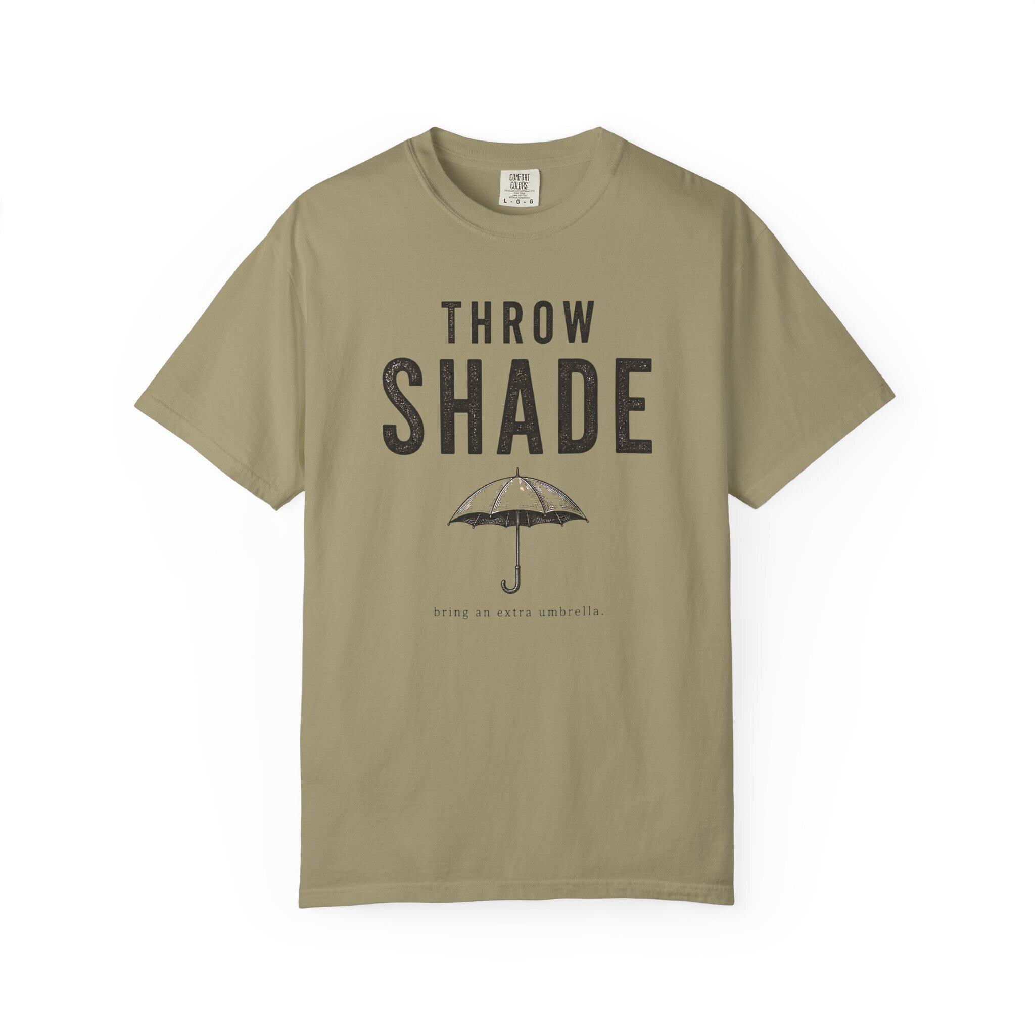Throw Shade Umbrella T-Shirt | Funny Slogan Tee, Minimal Black Graphic