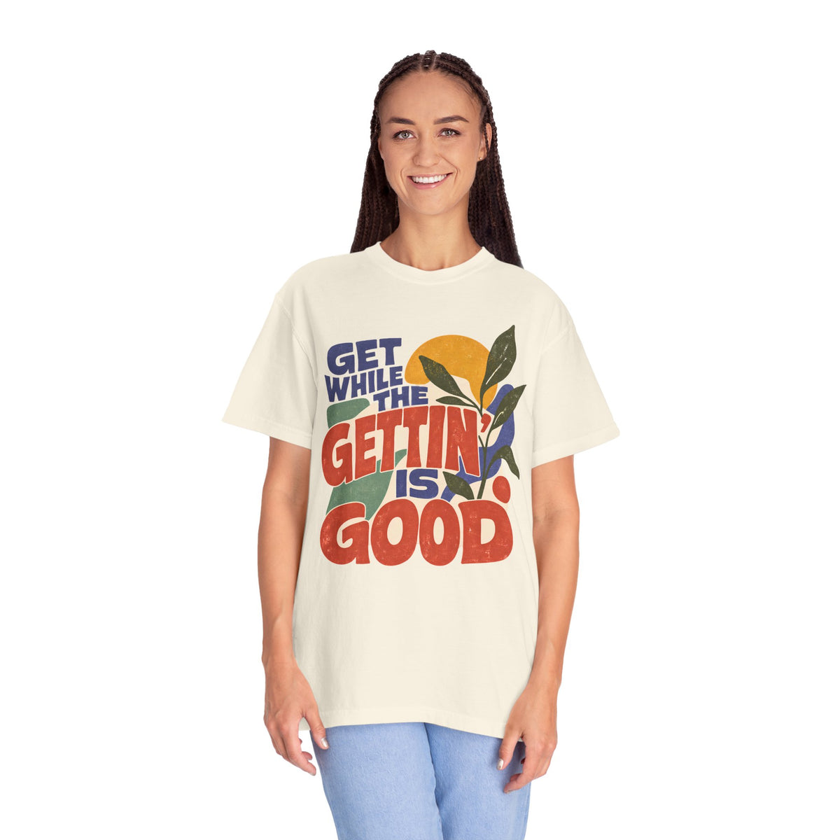 Get While the Gettin Is Good Shirt, Retro Motivational Graphic Tee, Vintage 70s Positive Saying T Shirt, Comfort Colors 1717