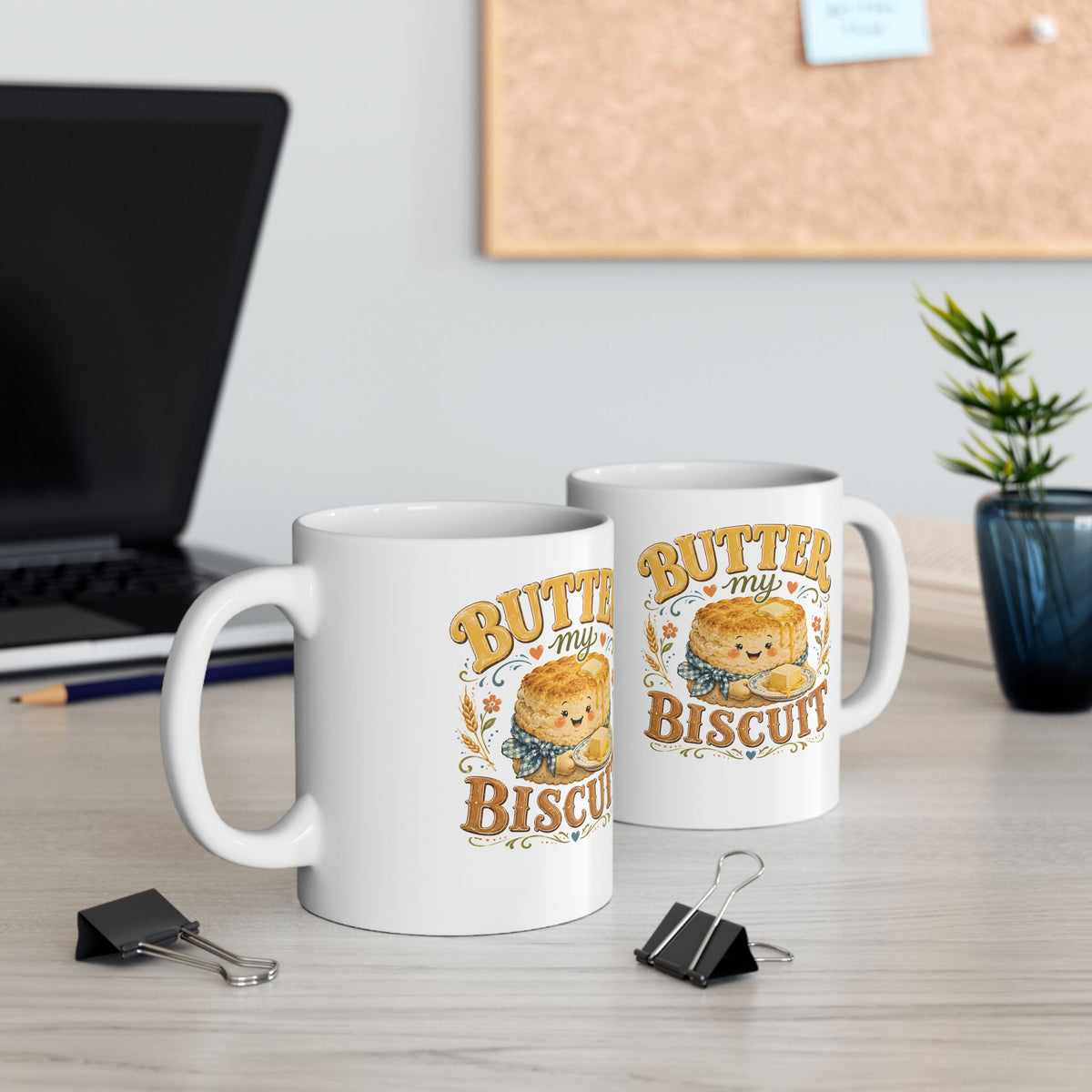Butter My Biscuit Ceramic Mug | Funny Southern Coffee Mug | Cute Biscuit Gift | 11oz & 15oz